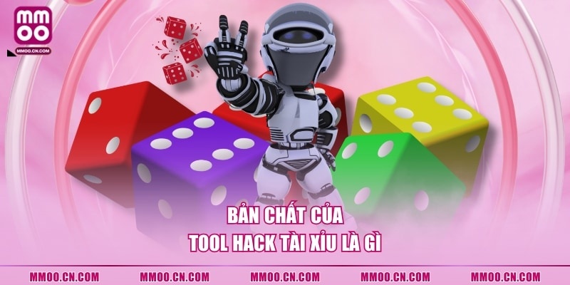Bản chất của tool hack Tài Xỉu là gì